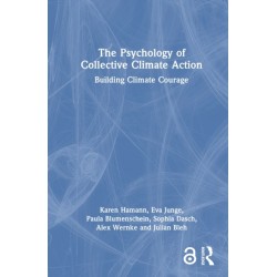 The Psychology of Collective Climate Action: Building Climate Courage