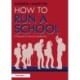 How to Run a School: A Manual for School Leadership