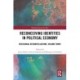 Reconceiving Identities in Political Economy: Decolonial Reconstellations, Volume Three