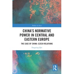 China's Normative Power in Central and Eastern Europe: The Case of China-Czech Relations