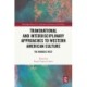 Transnational and Interdisciplinary Approaches to Western American Culture: The Nomadic West