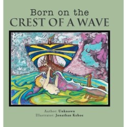 Born on the Crest of a Wave