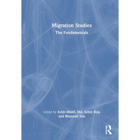 Migration Studies: The Fundamentals