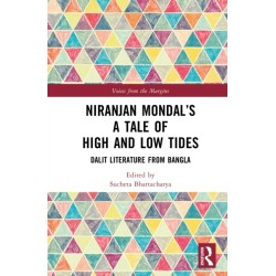 Niranjan Mondal’s A Tale of High and Low Tides: Dalit Literature from Bangla