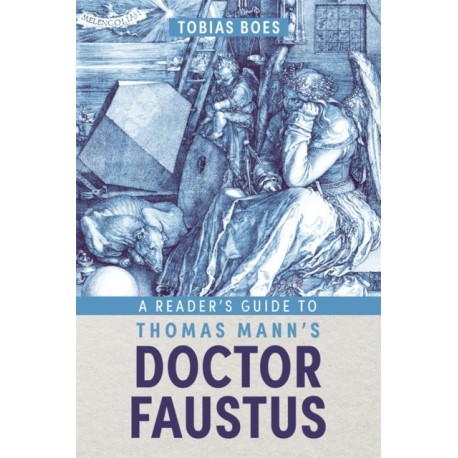 A Reader's Guide to Thomas Mann's Doctor Faustus