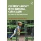 Children's Agency in the National Curriculum: The Promise of Structured Freedom