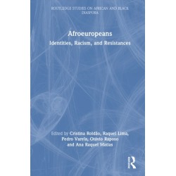 Afroeuropeans: Identities, Racism, and Resistances