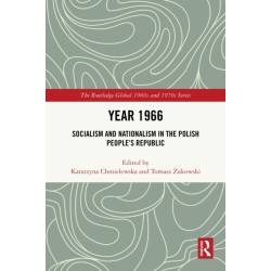 Year 1966: Socialism and Nationalism in the Polish People’s Republic