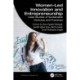 Women-Led Innovation and Entrepreneurship: Case Studies of Sustainable Ventures and Practices
