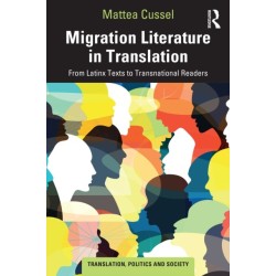 Migration Literature in Translation: From Latinx Texts to Transnational Readers