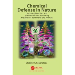 Chemical Defense in Nature: Structure, Function, and Synthesis of Toxic Secondary Metabolites from Plants and Animals