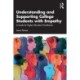 Understanding and Supporting College Students with Empathy: A Guide for Higher Education Practitioners