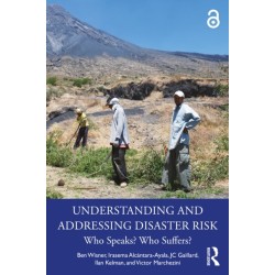 Understanding and Addressing Disaster Risk: Who Speaks? Who Suffers?