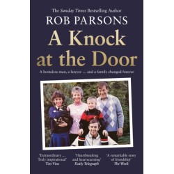 A Knock at the Door: A Homeless Man, a Lawyer . . . and a Family Changed Forever