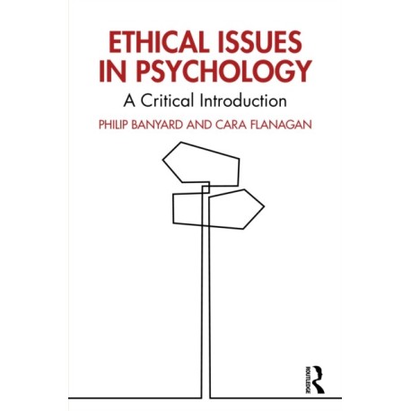 Ethical Issues in Psychology: A Critical Introduction