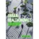 Urban Healthonomics: How to create healthy cities that accelerate economic growth