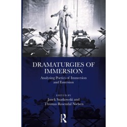 Dramaturgies of Immersion: Analysing Poetics of Immersion and Emersion