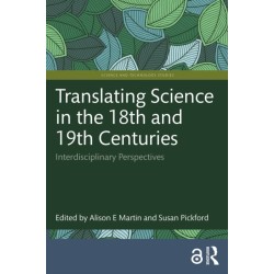 Translating Science in the 18th and 19th Centuries: Interdisciplinary Perspectives