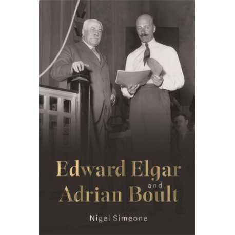 Edward Elgar and Adrian Boult