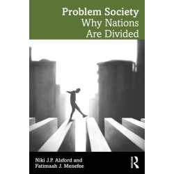 Problem Society: Why Nations Are Divided