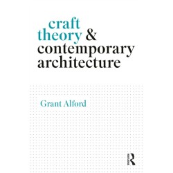 Craft Theory and Contemporary Architecture