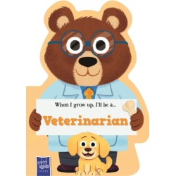 When I Grow Up: Vet