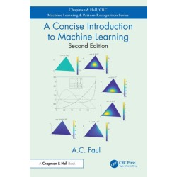 A Concise Introduction to Machine Learning