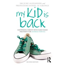 My Kid is Back: Empowering Parents with Family-Based Treatment for Anorexia Nervosa