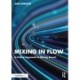 Mixing in Flow: A Critical Approach to Mixing Sound