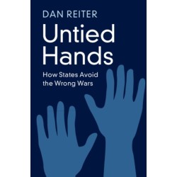 Untied Hands: How States Avoid the Wrong Wars