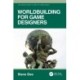 Worldbuilding for Game Designers