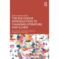 The Routledge Introduction to Canadian Literature and Illness