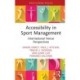Accessibility in Sport Management: International Venue Perspectives