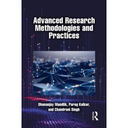 Advanced Research Methodologies and Practices