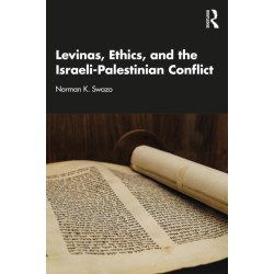 Levinas, Ethics, and the Israeli-Palestinian Conflict