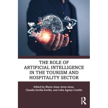 The Role of Artificial Intelligence in the Tourism and Hospitality Sector