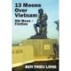 13 Moons over Vietnam: 6th Moon Friction