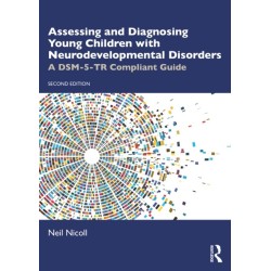 Assessing and Diagnosing Young Children with Neurodevelopmental Disorders: A DSM-5-TR Compliant Guide