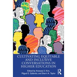 Cultivating Equitable and Inclusive Conversations in Higher Education