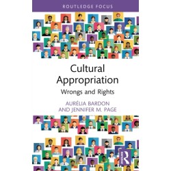 Cultural Appropriation: Wrongs and Rights