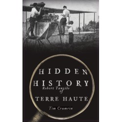 Hidden History of Terre Haute