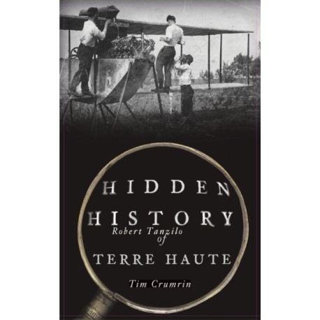 Hidden History of Terre Haute