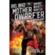 Big, Bad Mother Dwarf'er