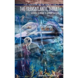 The Dominion of the World 2: The Transatlantic Threat