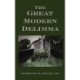The Great Modern Delimma