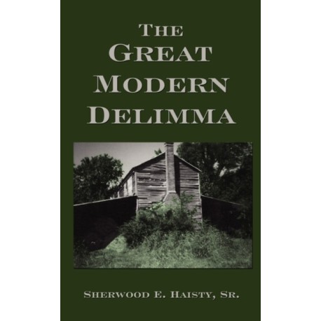 The Great Modern Delimma