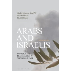 Arabs and Israelis: Conflict and Peacemaking in the Middle East
