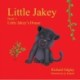 Little Jakey - Book 1: Little Jakey's House