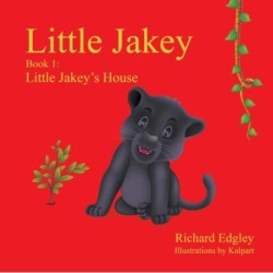Little Jakey - Book 1: Little Jakey's House