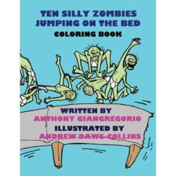 Ten Silly Zombies Jumping on the Bed Coloring Book